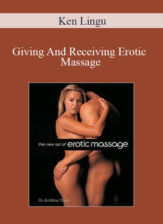 Ken Lingu - Giving And Receiving Erotic Massage