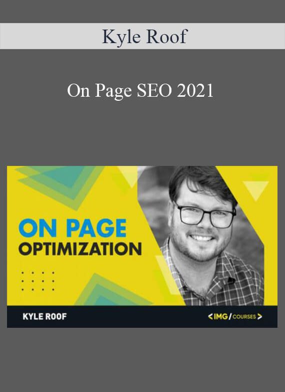 Kyle Roof - On Page SEO 2021