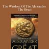 Lance Kurke - The Wisdom Of The Alexander The Great