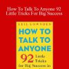 Leil Lowndes - How To Talk To Anyone 92 Little Tricks For Big Success
