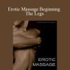 Linda Martz - Erotic Massage Beginning The Legs