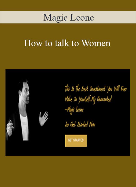 Magic Leone - How to talk to Women