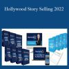 Michael Hauge - Hollywood Story Selling 2022