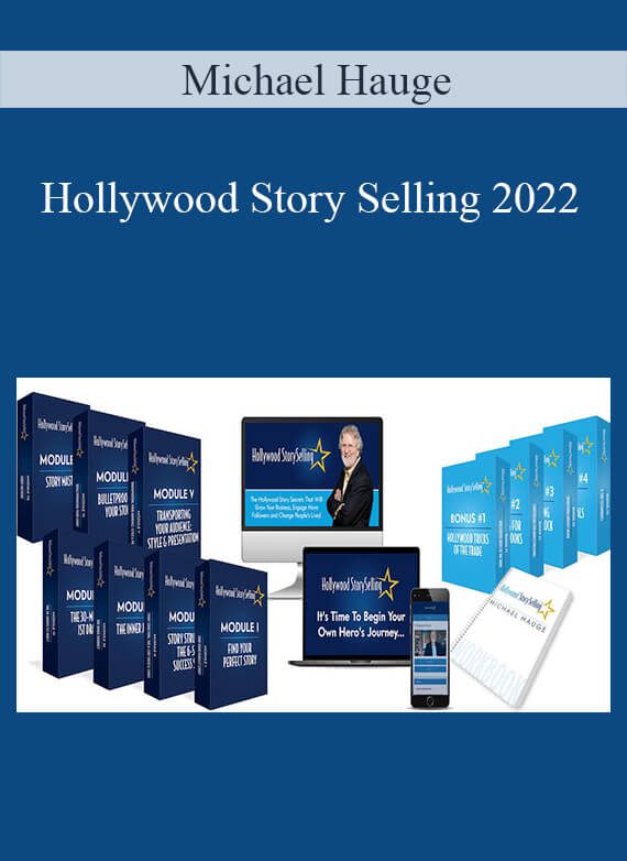 Michael Hauge - Hollywood Story Selling 2022