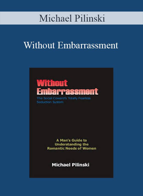 Michael Pilinski - Without Embarrassment