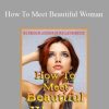 Peter Latourette - How To Meet Beautiful Woman1