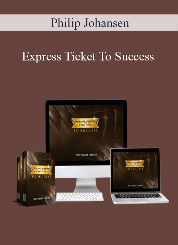 Philip Johansen - Express Ticket To Success