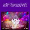 Remove Obstacles - Om Gam Ganapataye Namaha 1008x - Mantra Energy Series