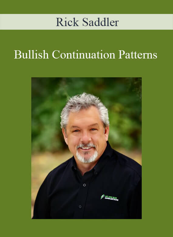 Rick Saddler - Bullish Continuation Patterns