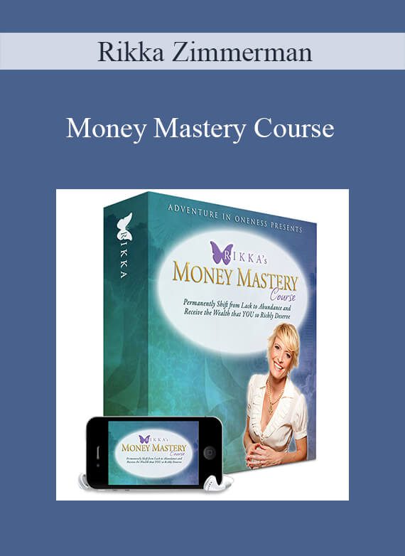 Rikka Zimmerman - Money Mastery Course