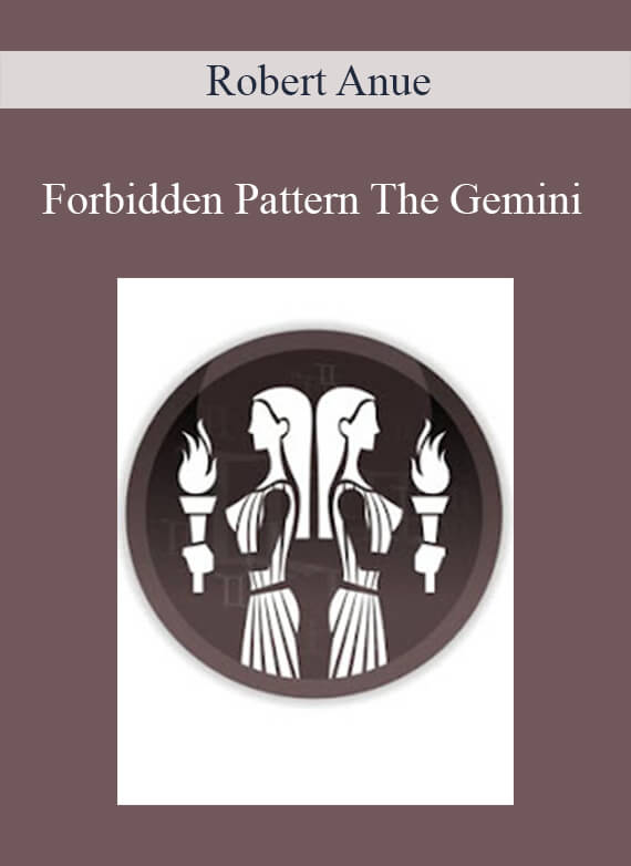 Robert Anue - Forbidden Pattern The Gemini