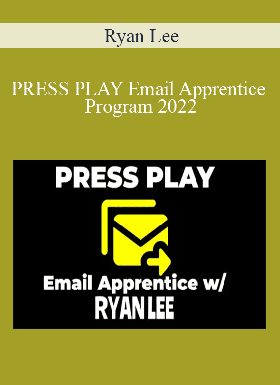 Ryan Lee - PRESS PLAY Email Apprentice Program 2022