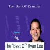 Ryan Lee - The ‘Best Of’ Ryan Lee