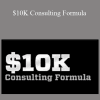 Ryan Shaw - $10K Consulting Formula