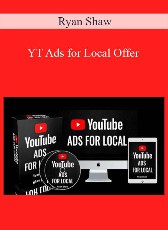 Ryan Shaw - YT Ads for Local Offer
