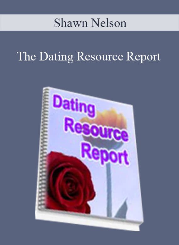 Shawn Nelson - The Dating Resource Report