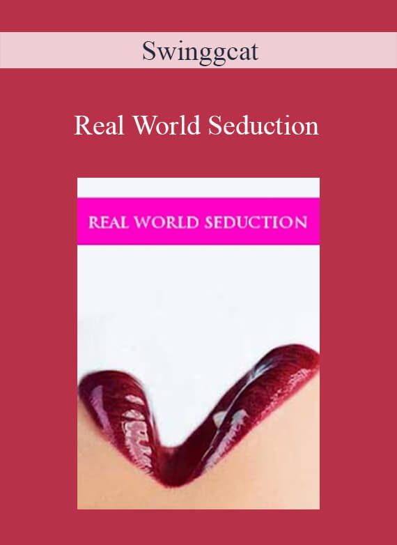 Swinggcat - Real World Seduction