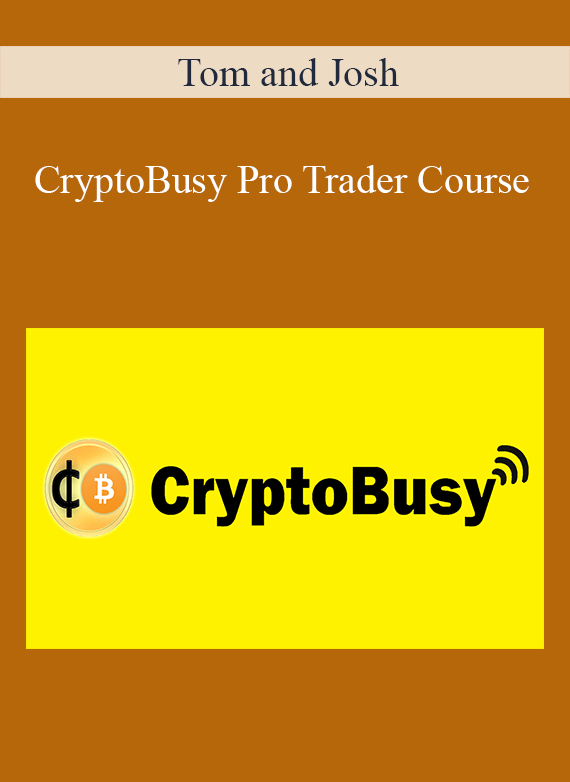 Tom and Josh - CryptoBusy Pro Trader Course