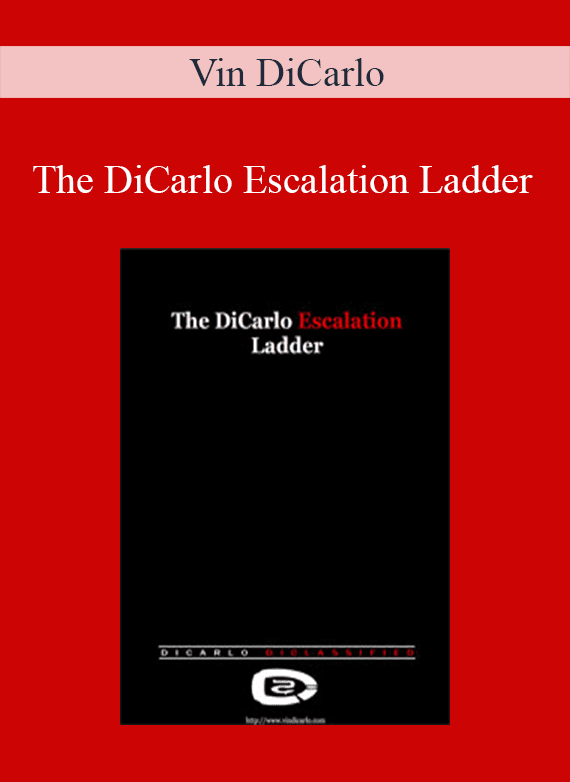 Vin DiCarlo - The DiCarlo Escalation Ladder