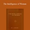 WL George - The Intelligence of Woman