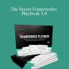 Aaron Fletcher - The Secret Frameworks Playbook 3.0