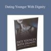 Adam Gilad - Dating Younger With Dignity