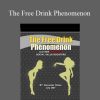 Alexander Chase - The Free Drink Phenomenon