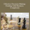 Alexander de Haan & Hans de Bruijn & Els van Daalen - Effective Decision Making - Dealing with Business Complexity