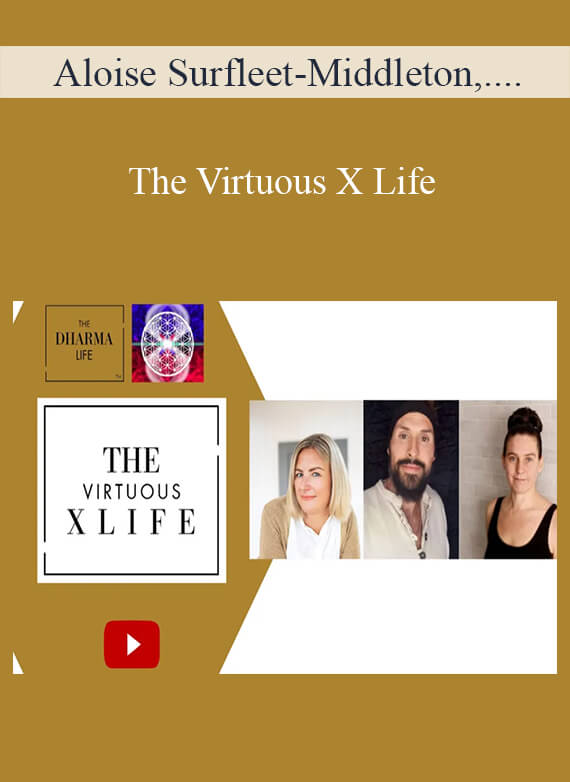 Aloise Surfleet-Middleton, Josh X, Michelle - The Virtuous X Life