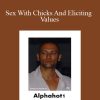 Alphahot1 - Sex With Chicks And Eliciting Values