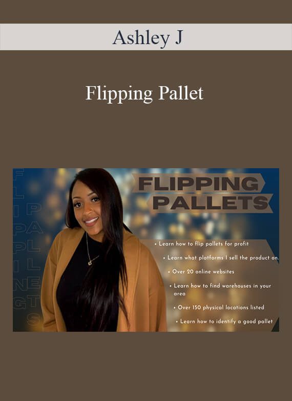 Ashley J - Flipping Pallet