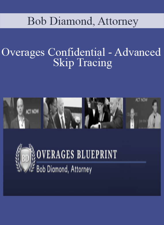 Bob Diamond, Attorney - Overages Confidential - Advanced Skip Tracing
