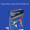 C Kellogg - Create More Time Out Of Thin Air