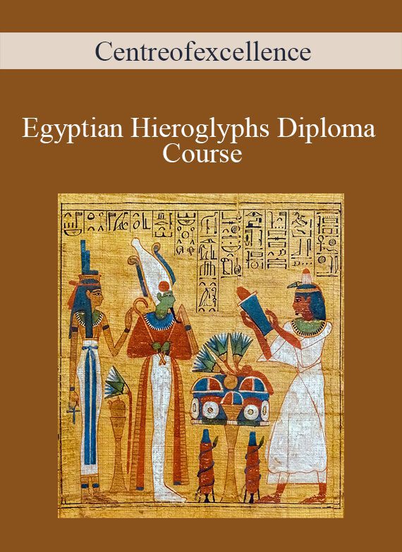 Centreofexcellence - Egyptian Hieroglyphs Diploma Course