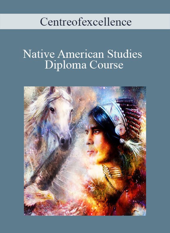 Centreofexcellence - Native American Studies Diploma Course