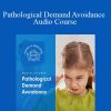 Centreofexcellence - Pathological Demand Avoidance Audio Course