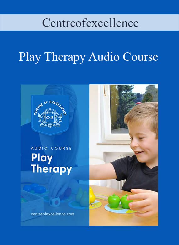 Centreofexcellence - Play Therapy Audio Course