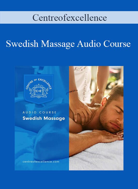 Centreofexcellence - Swedish Massage Audio Course