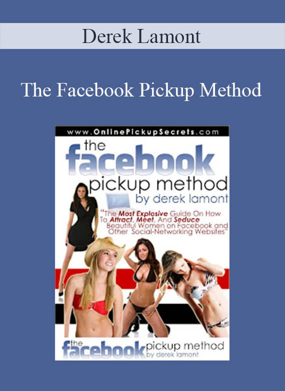 Derek Lamont - The Facebook Pickup Method