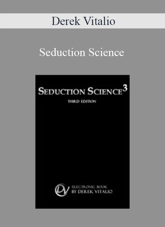 Derek Vitalio - Seduction Science