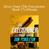 Don Pendleton - Jersey Guns (The Executioner Book 17) (Ebook)