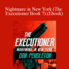 Don Pendleton - Nightmare in New York (The Executioner Book 7) (Ebook)