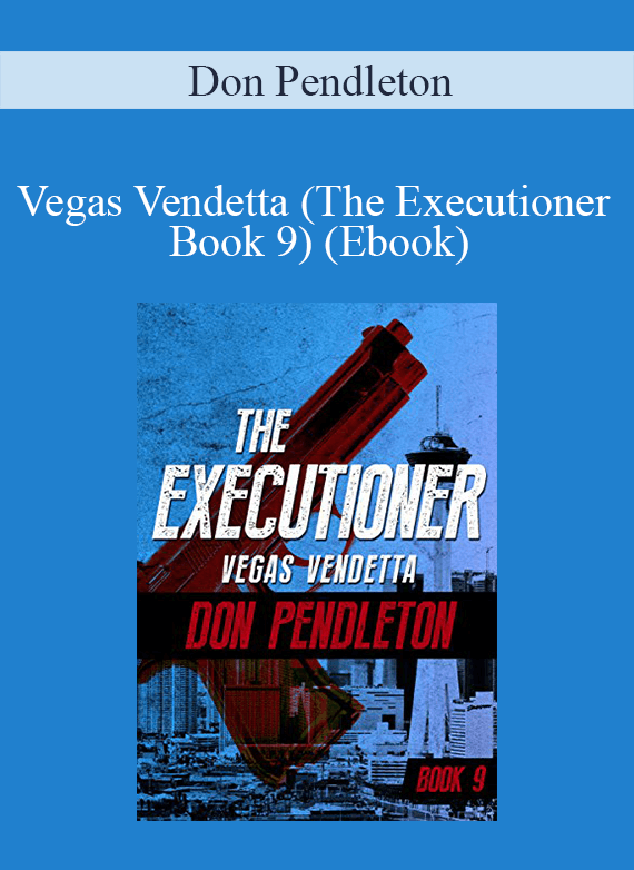 Don Pendleton - Vegas Vendetta (The Executioner Book 9) (Ebook)