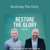 Dr. Bob Schuchts - Restoring The Glory
