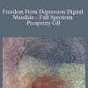 Eric Thompson - Freedom From Depression Digital Mandala – Full Spectrum Prosperity GB