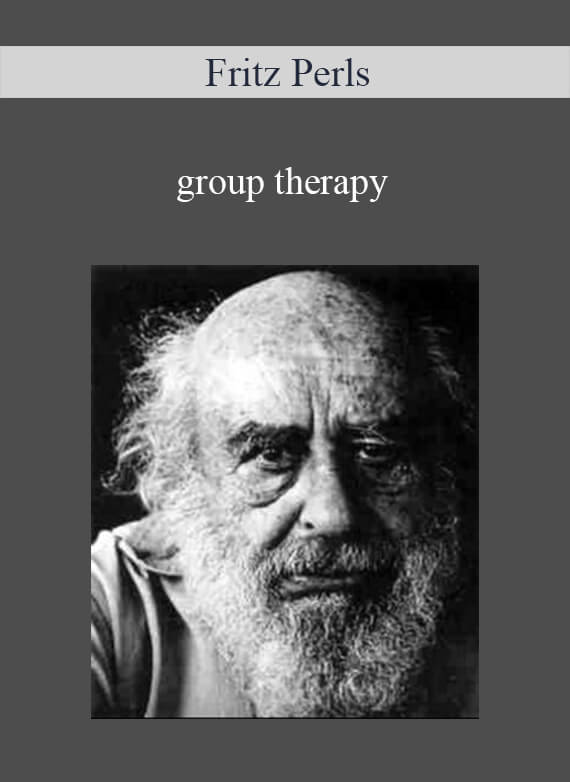 Fritz Perls - group therapy