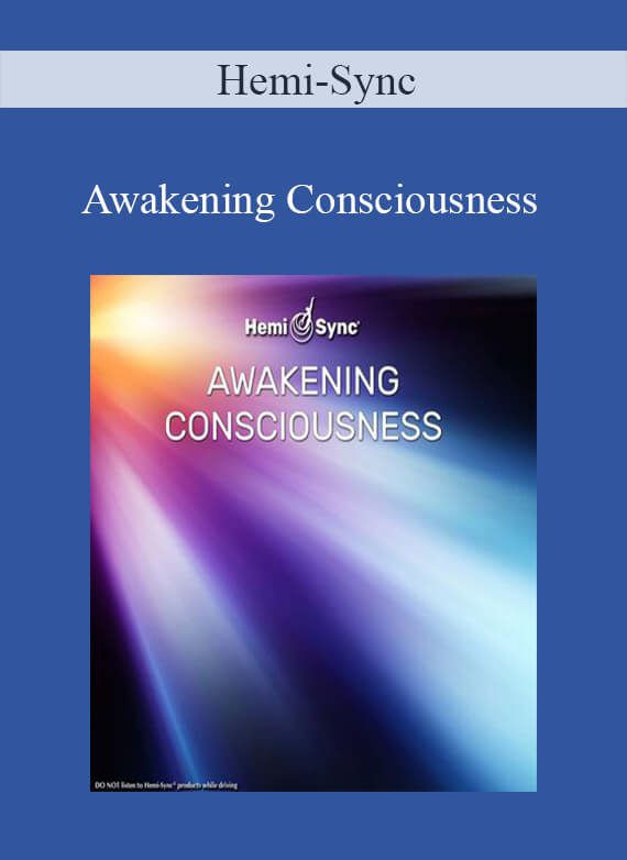 Hemi-Sync - Awakening Consciousness