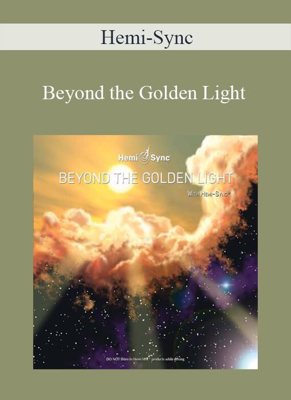 Hemi-Sync - Beyond the Golden Light