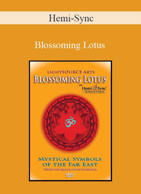 Hemi-Sync - Blossoming Lotus