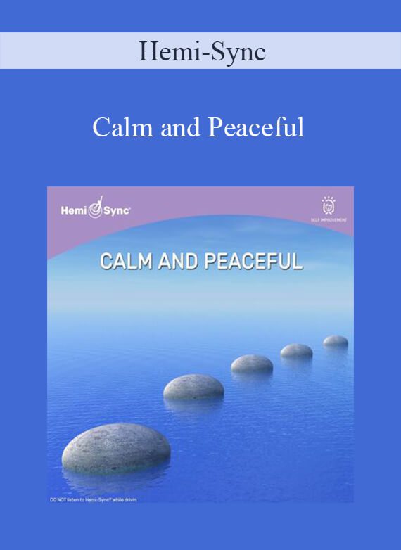Hemi-Sync - Calm and Peaceful